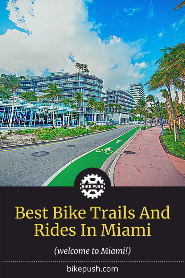 9 Best Miami Biking Trails [MUST SEE] Road & OffRoad Routes
