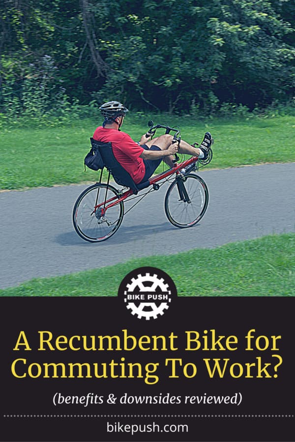 Recumbent Bikes for Commuting? BEST Guide to Pros and Cons