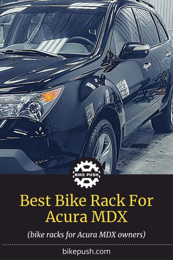 Best Acura MDX Bike Racks [2023 REVIEW] Buyer's Guide