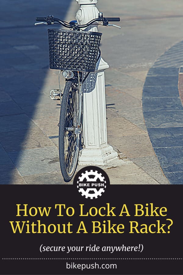 How to Lock a Bike Without a Rack SAFELY Bike Push